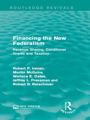 cover image of Financing the New Federalism